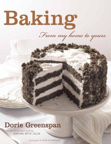 Baking: From My Home to Yours front cover by Dorie Greenspan, ISBN: 0618443363