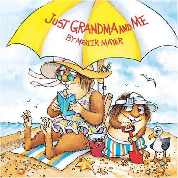 Just Grandma and Me (Little Critter) front cover by Mercer Mayer, ISBN: 0307118932