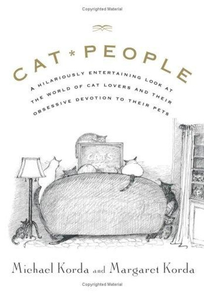 Cat People front cover by Michael Korda, Margaret Korda, ISBN: 0060756632