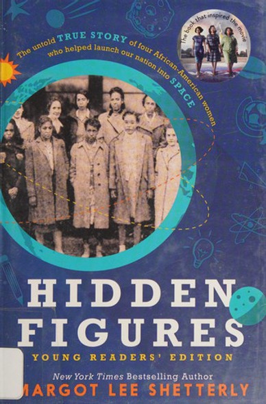 Hidden Figures: Young Readers' Edition front cover by Margot Lee Shetterly, ISBN: 0062662376