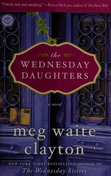The Wednesday Daughters front cover by Meg Waite Clayton, ISBN: 0345530292