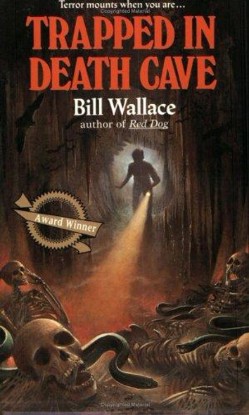 Trapped in Death Cave front cover by Bill Wallace, ISBN: 0671690140