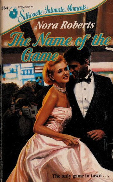 Name Of The Game (Language of Love) front cover by Nora Roberts, ISBN: 0373072643