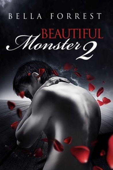Beautiful Monster 2 front cover by Bella Forrest, ISBN: 1494274523