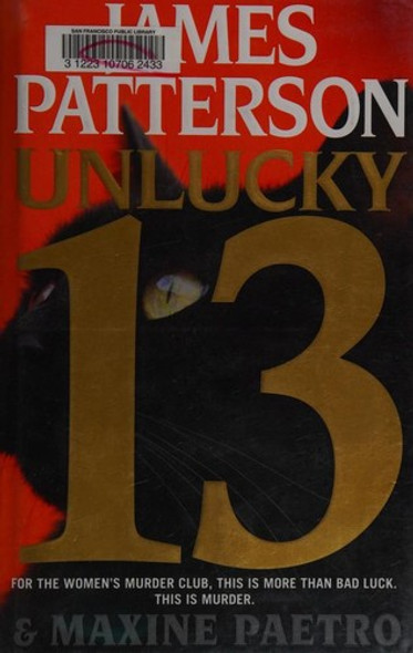 Unlucky 13 Women's Murder Club front cover by James Patterson, Maxine Paetro, ISBN: 031621129X