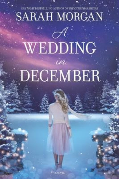 A Wedding in December front cover by Sarah Morgan, ISBN: 1335147276