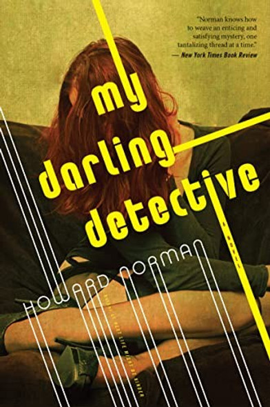 My Darling Detective front cover by Howard Norman, ISBN: 1328916278