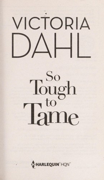 So Tough to Tame (Jackson Hole, 3) front cover by Victoria Dahl, ISBN: 0373777892