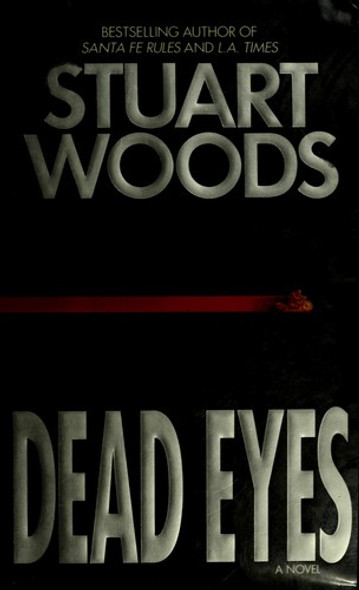 Dead Eyes front cover by Stuart Woods, ISBN: 0060177152