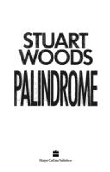 Palindrome front cover by Stuart Woods, ISBN: 0060179112