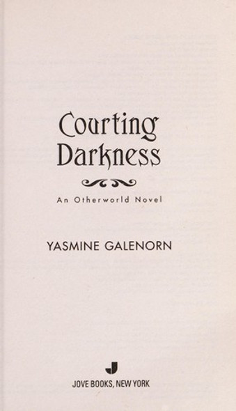 Courting Darkness 10 Otherworld front cover by Yasmine Galenorn, ISBN: 051515007X