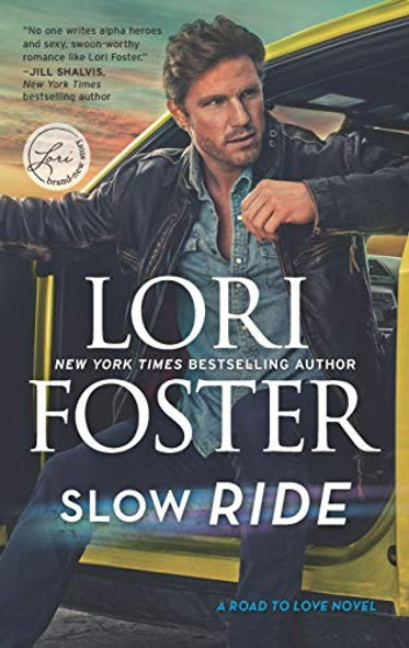 Slow Ride (Road to Love) front cover by Lori Foster, ISBN: 133550494X