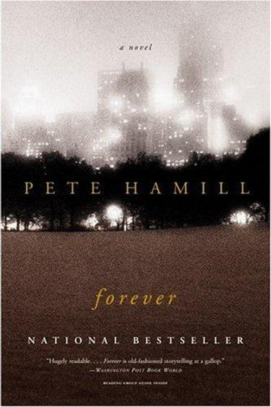 Forever front cover by Pete Hamill, ISBN: 0316735698