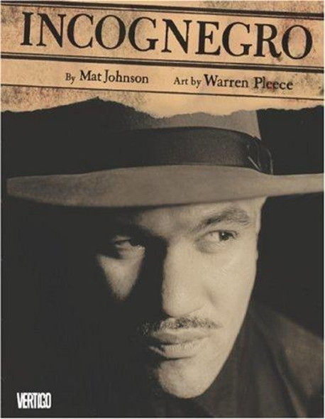 Incognegro front cover by Mat Johnson,Warren Pleece, ISBN: 140121097X