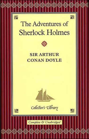 The Adventures of Sherlock Holmes (Collector's Library) front cover by Arthur Conan Doyle, ISBN: 0760750750