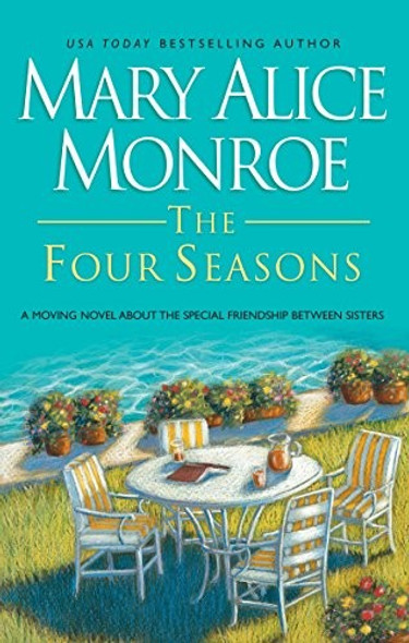 The Four Seasons front cover by Mary Alice Monroe, ISBN: 0778320189