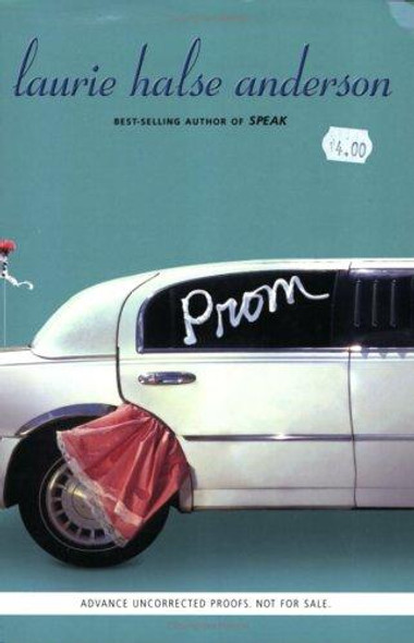 Prom front cover by Laurie Halse Anderson, ISBN: 0670059749