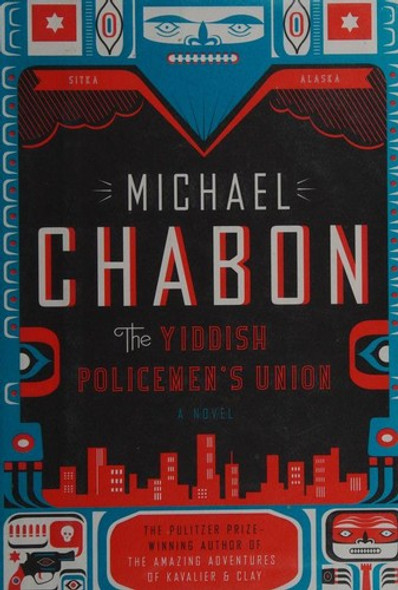 The Yiddish Policemen's Union: a Novel front cover by Michael Chabon, ISBN: 0007149824