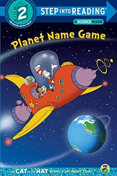 Planet Name Game (Dr. Seuss/Cat in the Hat) (Step into Reading) front cover by Tish Rabe, ISBN: 0553497324
