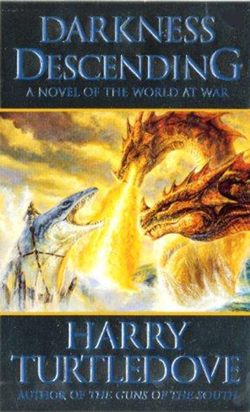 Darkness Descending 2 World at War front cover by Harry Turtledove, ISBN: 0812575105