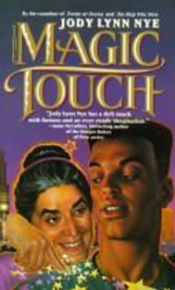 The Magic Touch front cover by Jody Lynn Nye, ISBN: 0446602108