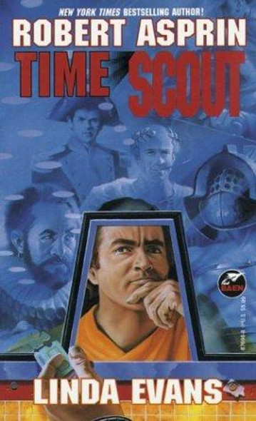 Time Scout front cover by Robert Asprin, Linda Evans, ISBN: 0671876988