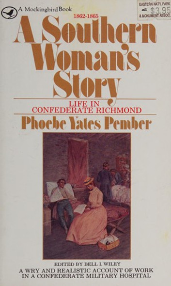 A Southern Woman's Story front cover by Phoebe Yates Pember, ISBN: 0891760245