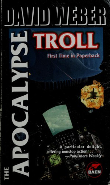 The Apocalypse Troll front cover by David Weber, ISBN: 0671578456