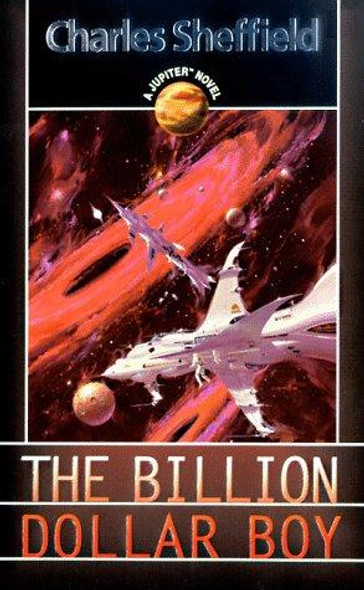 The Billion Dollar Boy 2 Jupiter front cover by Charles Sheffield, ISBN: 0812538919