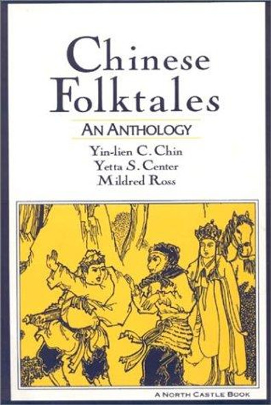 Traditional Chinese Folk Tales front cover by C.Chin Yin-Lien, ISBN: 0873325079