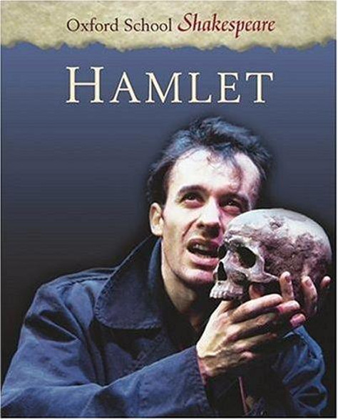 Hamlet (Oxford School Shakespeare Series) front cover by William Shakespeare, ISBN: 0198320493