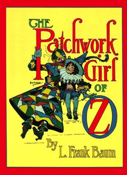 The Patchwork Girl of Oz (Books of Wonder) front cover by L. Frank Baum, ISBN: 0688133541