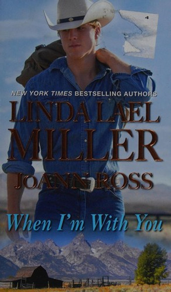 When I'm with You front cover by Linda Lael Miller,JoAnn Ross, ISBN: 1420143379