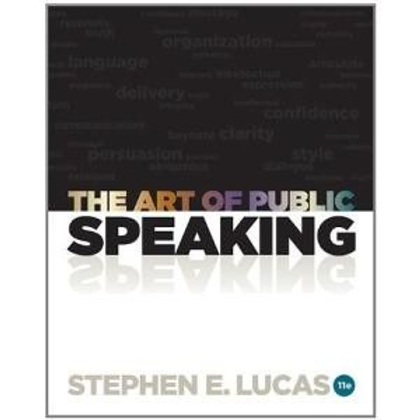 The Art of Public Speaking front cover by Stephen Lucas, ISBN: 0073406732