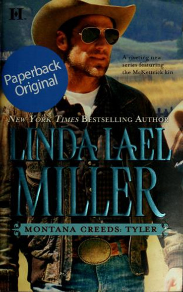 Montana Creeds: Tyler (Mckettricks Series) front cover by Linda Lael Miller, ISBN: 0373773641