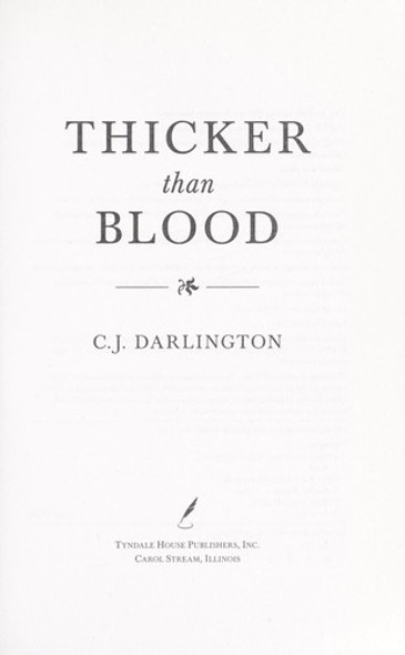 Thicker than Blood front cover by C. J. Darlington, ISBN: 1414334486