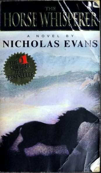 The Horse Whisperer: A Novel front cover by Nicholas Evans, ISBN: 0345528603