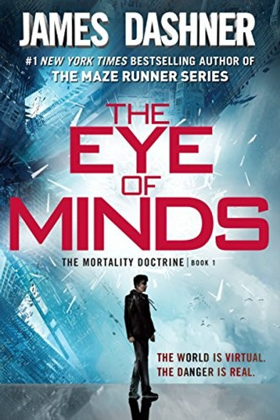 The Eye of Minds 1 Mortality Doctrine front cover by James Dashner, ISBN: 0385741405