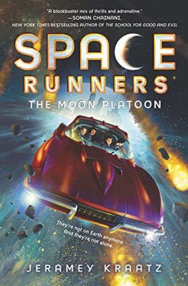 The Moon Platoon 1 Space Runners front cover by Jeramey Kraatz, ISBN: 0062445979