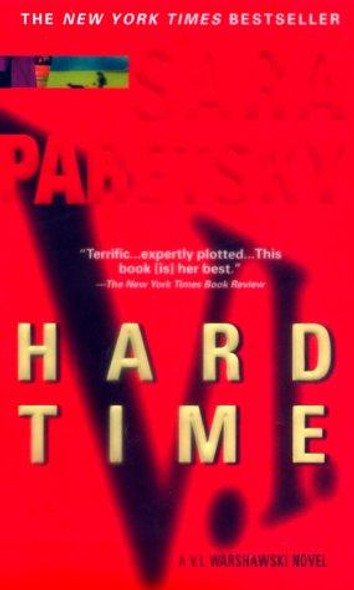 Hard Time (V.I. Warshawski Novels) front cover by Sara Paretsky, ISBN: 0440224705