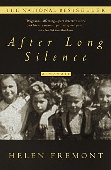 After Long Silence: A Memoir front cover by Helen Fremont, ISBN: 0385333706