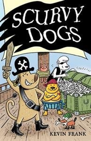 Scurvy Dogs front cover by Kevin Frank, ISBN: 1610674596