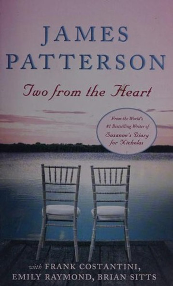 Two from the Heart front cover by James Patterson, ISBN: 1538760878