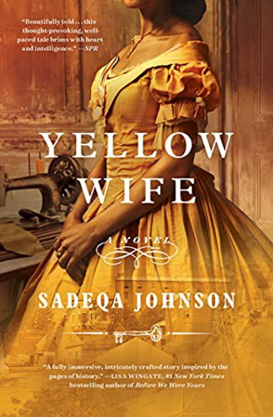 Yellow Wife: A Novel front cover by Sadeqa Johnson, ISBN: 1982149116