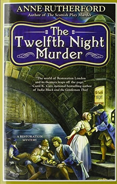 The Twelfth Night Murder (A Restoration Mystery) front cover by Anne Rutherford, ISBN: 0425255611