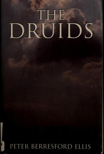 The Druids front cover by Peter Berresford Ellis, ISBN: 0802837980