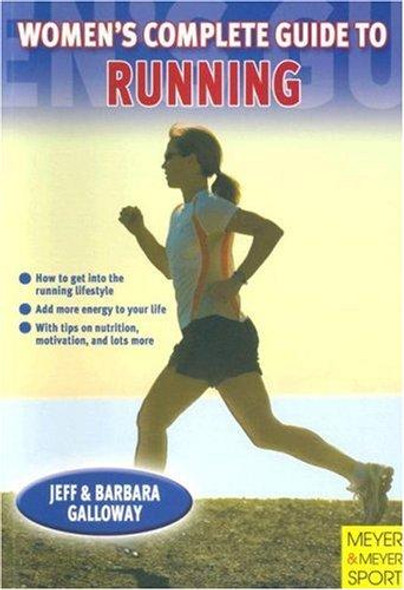 Women's Complete Guide to Running front cover by Jeff Galloway,Barbara Galloway, ISBN: 1841262056