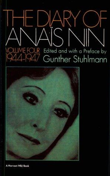 The Diary of Anais Nin, Vol. 4: 1944-1947 front cover by Anaïs Nin, ISBN: 015626028x