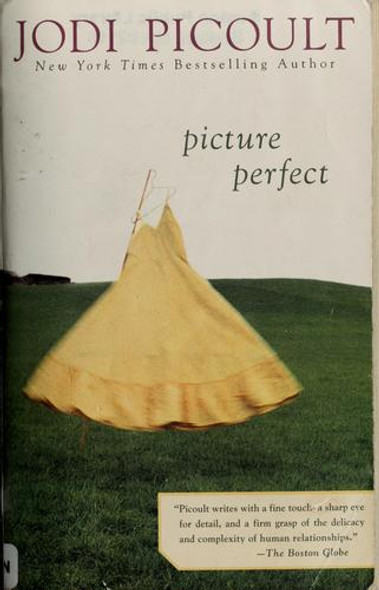 Picture Perfect front cover by Jodi  Picoult, ISBN: 0425185508