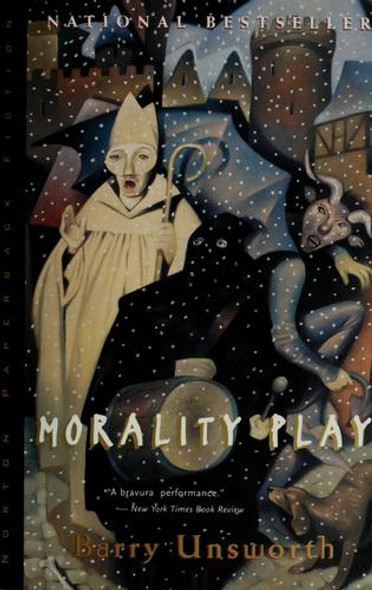 Morality Play front cover by Barry Unsworth, ISBN: 0393315606